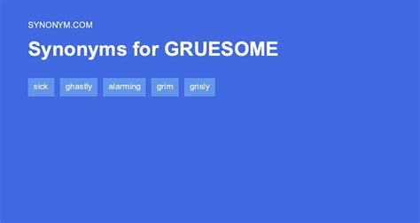 gruesome synonym|antonym for gruesome.